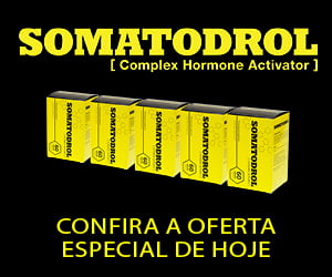 Somatodrol – reforço de testosterona e hormônio de crescimento