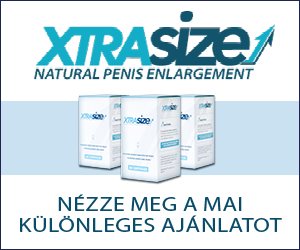 XtraSize – nagyobb pénisz és jobb szexuális teljesítmény