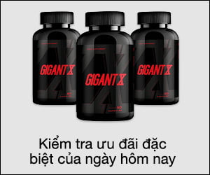 Gigant X – thuốc tăng cường sinh lý nam giới giúp quan hệ tình dục tốt hơn
